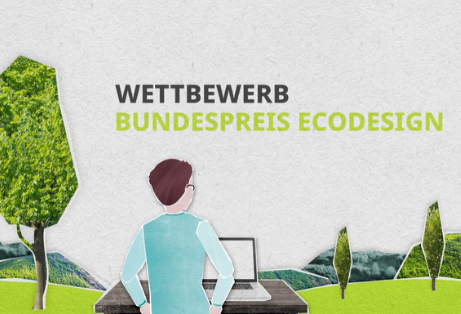 Klimaschutzoffensive: Jetzt bewerben für den Bundespreis Ecodesign