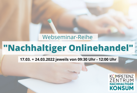 Klimaschutzoffensive: Online-Seminar Nachhaltiger Onlinehandel vom Kompetenzzentrum nachhaltiger Konsum_t