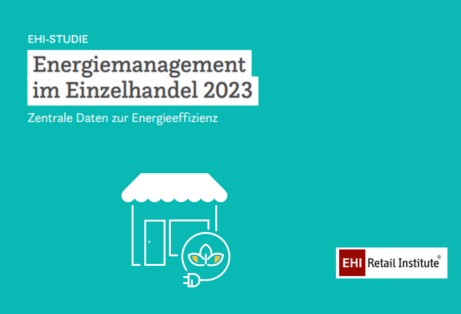 EHI Retail Institute Studie Energiemanagement im Einzelhandel 2023