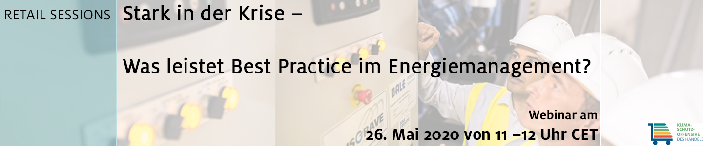 Klimaschutzoffensive: Webinar: Stark in der Krise: Was leistet Best Practice im Energiemanagement?