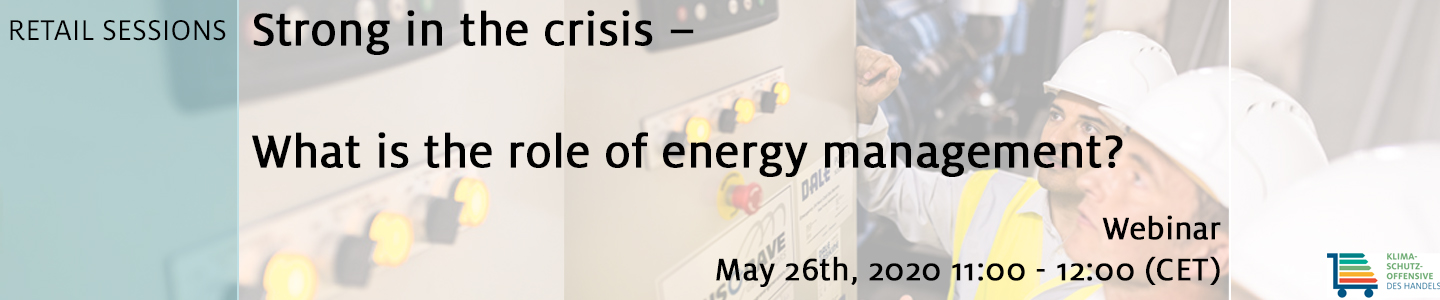 Klimaschutzoffensive: Strong in the crisis - What is the role of energy management?