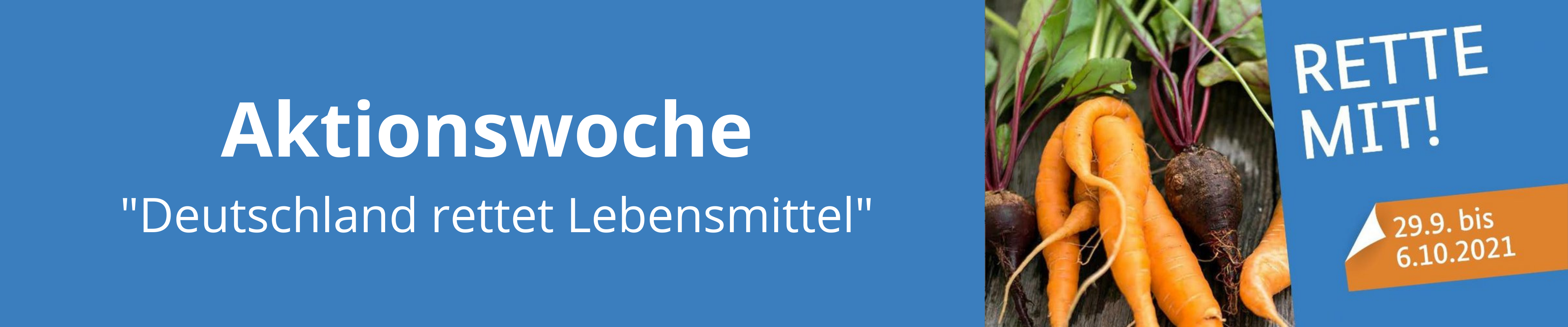 Aktionswoche "Deutschland rettet Lebensmittel" gestartet Aktionswoche "Deutschland rettet Lebensmittel" gestartet