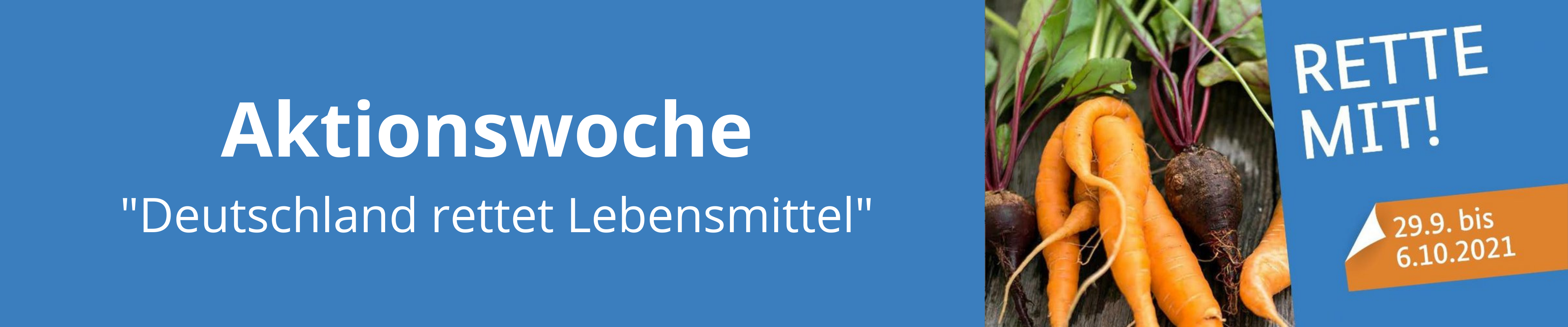 Aktionswoche "Deutschland rettet Lebensmittel" gestartet