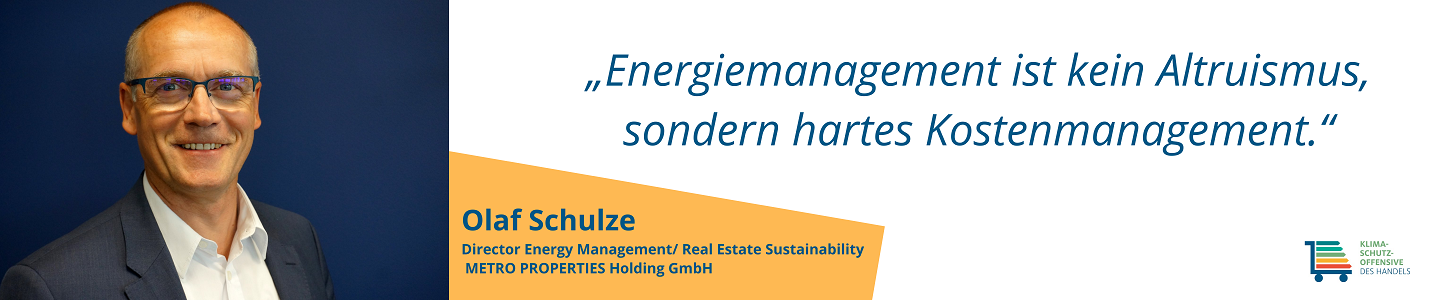 Gastbeitrag von Olaf Schulze von METRO: Energiemanagement im Einzelhandel Gastbeitrag von Olaf Schulze von METRO: Energiemanagement im Einzelhandel