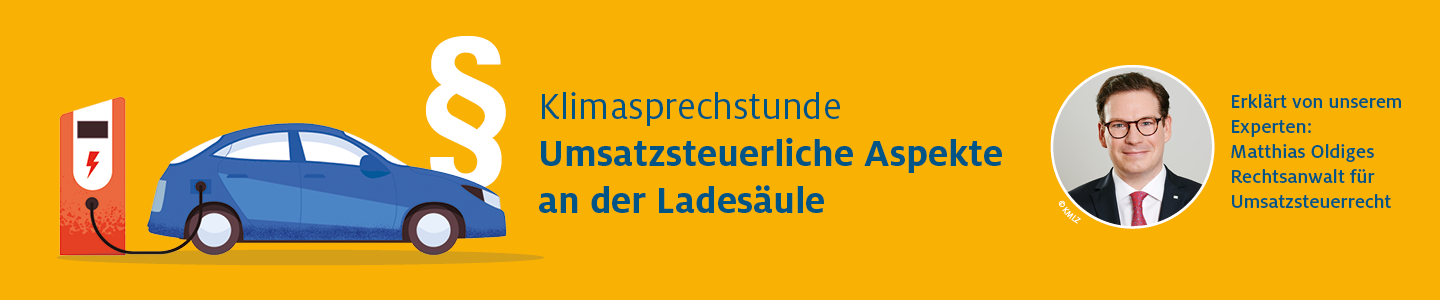 Klimaschutzoffensive: Klimasprechstunde zu umsatzsteuerrechtlichen Aspekten an der Ladesäule